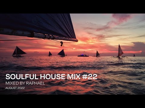 SOULFUL HOUSE MIX #22