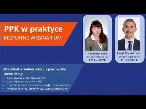 Jak zarządzać swoim rachunkiem PPK? Webinarium „PPK w praktyce”