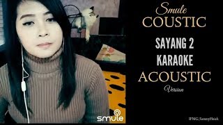 Download lagu Sayang 2 Acoustic Version Karaoke (Lirik) mp3