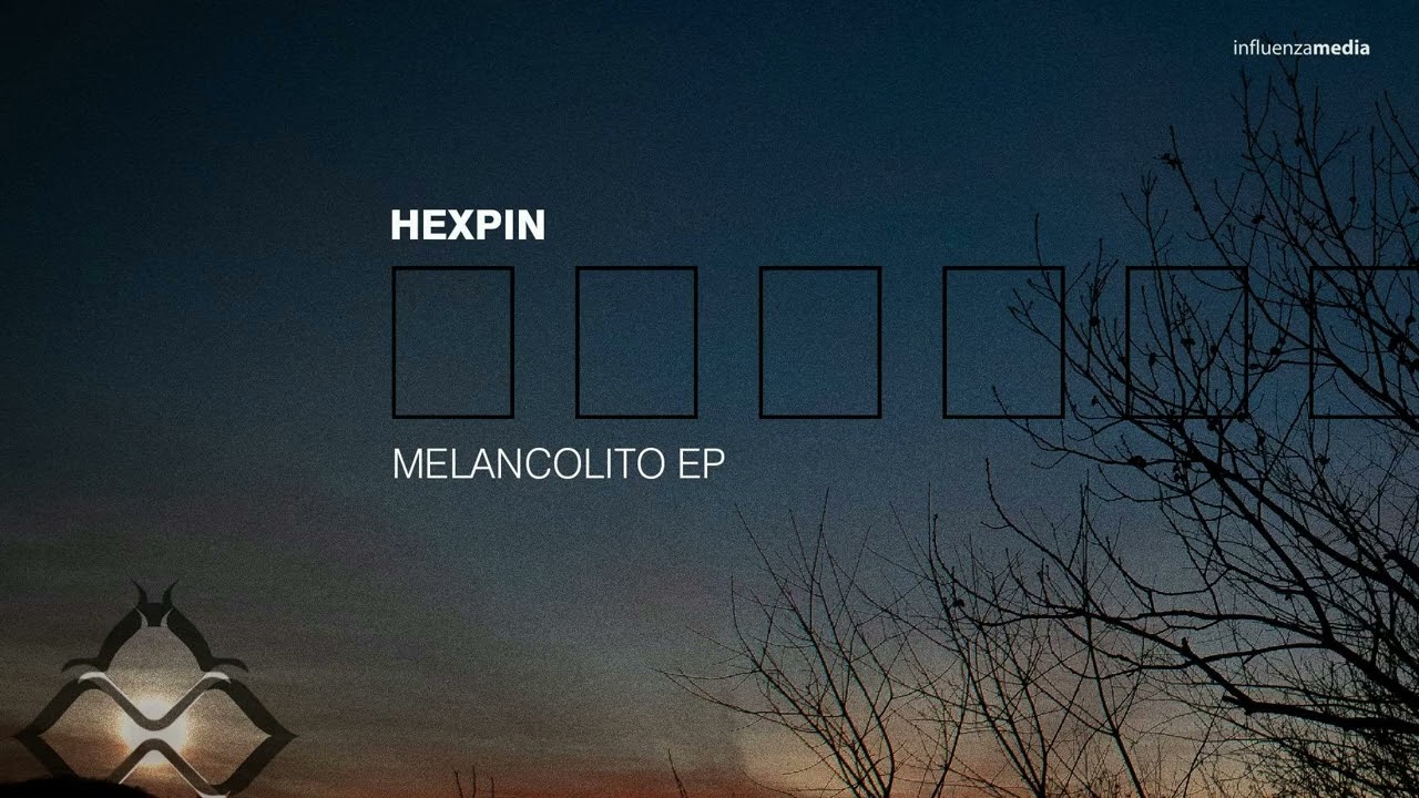 Hexpin - Melancolito