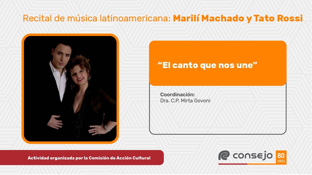 Marilí Machado y Tato Rossi - "El canto que nos une"