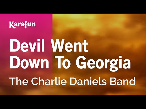 Devil Went Down to Georgia - The Charlie Daniels Band | Karaoke Version | KaraFun