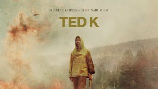 TED K -Official Teaser  - In Theaters and on Digital February 18