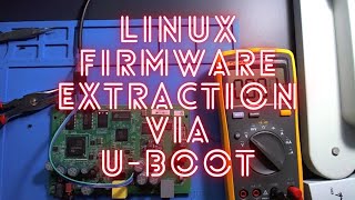 Extracting Firmware from Linux Router using the U-Boot Bootloader and UART