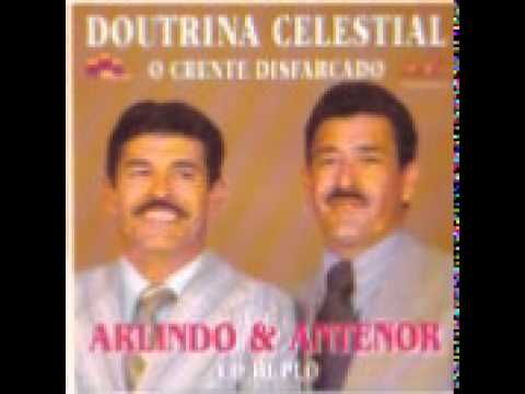 Arlindo e Antenor - Doutrina Celestial (Hinos de viola)