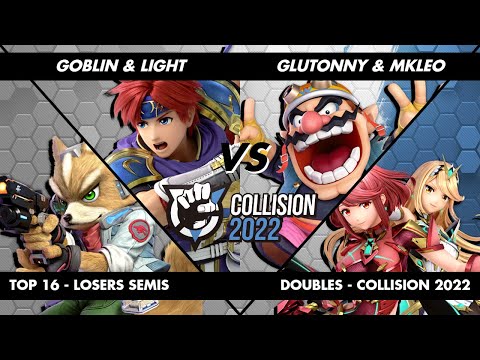 Collision 2022 - Doubles - Goblin & Light vs Glutonny & MkLeo - Top 16 - L. Semis
