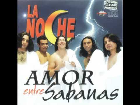La Noche Álbum Amor Entre Sabanas (2006)