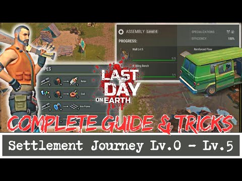 Complete Guide Settlement - Tips & Trick Lv.0 - Lv.5 | Last Day On Earth Survival