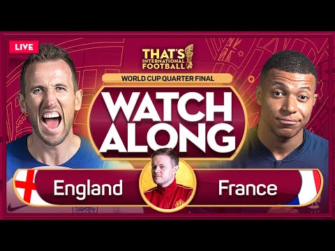 ENGLAND vs FRANCE LIVE Stream Watchalong | QATAR 2022