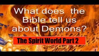 Seminar Spirit World 2 050517: Types of Spirits:  Lying, Lust, Mental Illness, OCD, Fear