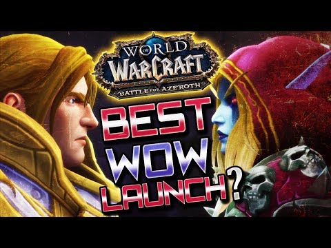 WoW BFA Launch: Was it good? (WoW Battle for Azeroth)