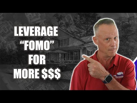How FOMO Makes Your Home Sale More Profitable