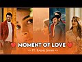 Moment Of Love Whatsapp Status | Radhe Shyam | Tamil | Dream Director