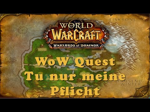 WoW Quest: Tu nur meine Pflicht