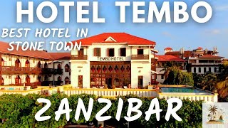 Tembo Hotel w Stone Town - Najstarszy i najlepiej położony hotel w Stone Town Za