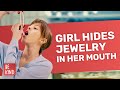 Girl hides jewelry in her mouth | @BeKind.official