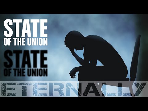STATE OF THE UNION - Eternally