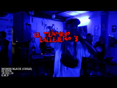 MOMUS BLACK (CHILE) | DJ JOTA | EL TÉRMINO CALLEJERO 3 | 2019