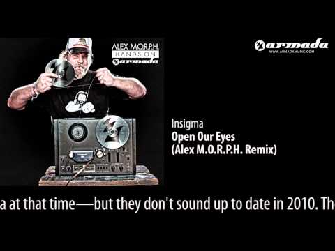 Insigma - Open Our Eyes (Alex M.O.R.P.H. Remix) [Hands On Armada Preview]