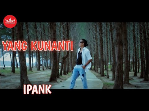 IPANK - Yang Kunanti (Official Music Video) Album Slow Rock