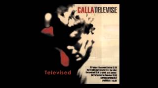 Calla - Televised [CD] Televise