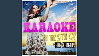 Getaway Car (In the Style of the Jenkins) (Karaoke Version)