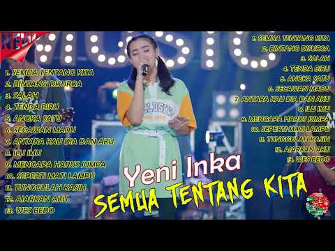 YENI INKA FT. DANANG "PINGAL" l FULL ALBUM TERBARU 2022