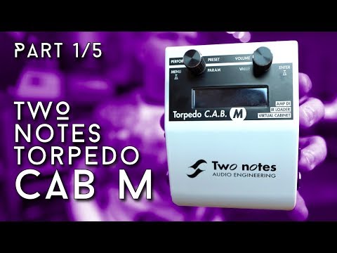 Two Notes Torpedo Cab M Part 1/5