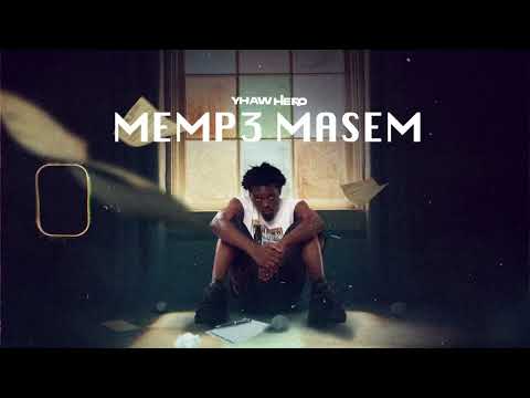 Yhaw Hero - Mempe Masem Audio Lyrics