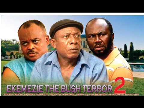 Ekemezie the Bush Terror 2   - 2014 latest Nigerian Nollywood Movie