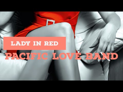 Lady in Red (Reggae Cover) - Pacific Love Band