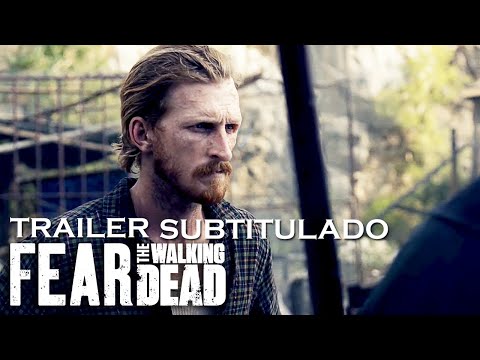 Tráiler Fear the Walking Dead: 7×8