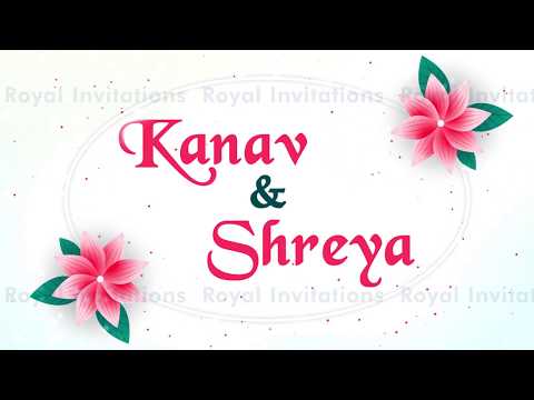 Elegant Kanav & Shreya Wedding invitation video || 2019 || Ri-09
