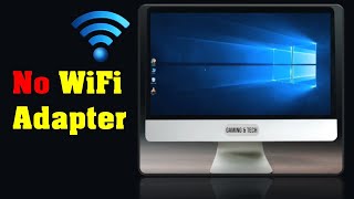 How to Connect Wifi internet to PC Desktop without wireless adapter