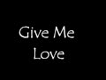 Give Me Love-The Used-Lyrics