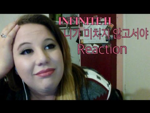 INFINITE H "니가 미치지 않고서야" Reaction