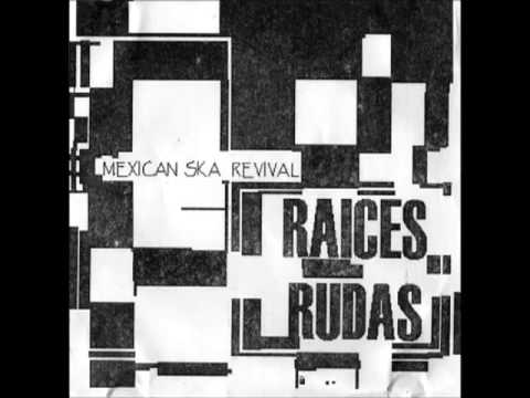 Raices Rudas - Mexican Ska Revival