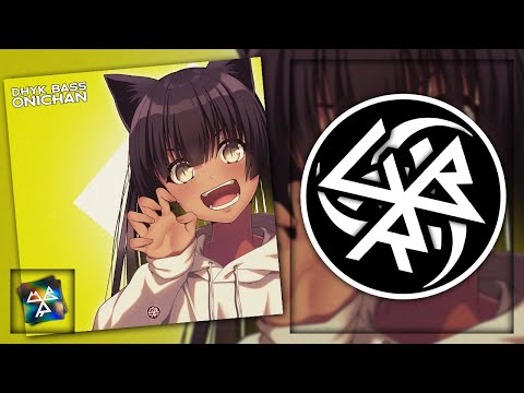 Dhyk Bass - Onichan