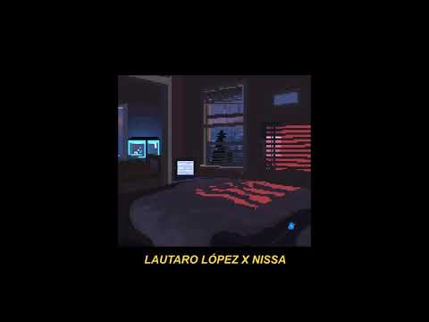 Lautaro López x Nissa -Tú