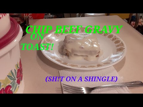 Easy White Sauce Gravy S.O.S. Chip Beef Gravy On Toast...