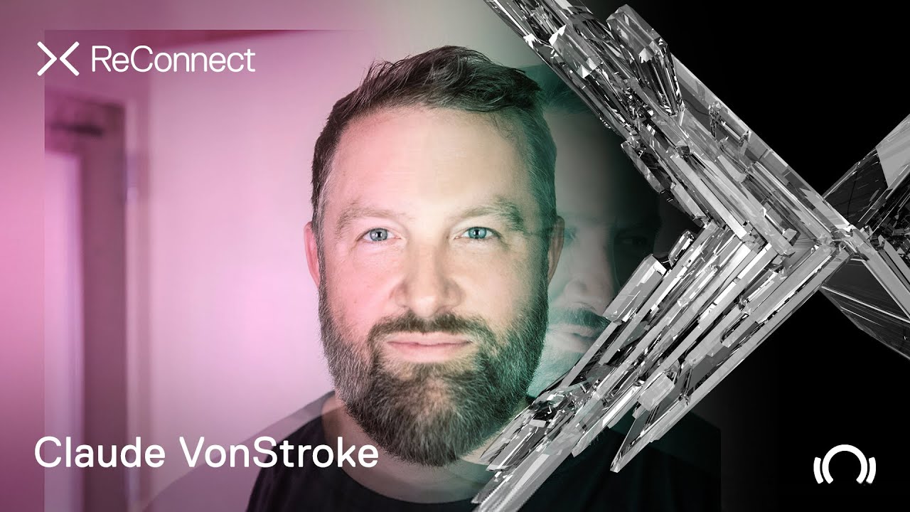 Claude VonStroke - Live @ ReConnect II 2020