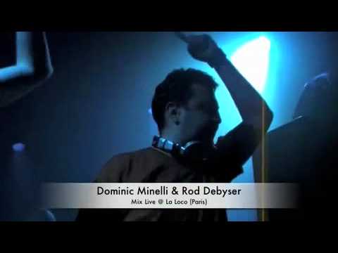 Dominic Minelli & Rod Debyser @ La Loco Paris