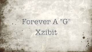 Forever A "G"   Xzibit feat. Wiz Khalifa