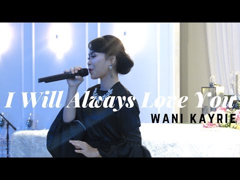 Wani Kayrie - I WILL ALWAYS LOVE YOU (Whitney Houston)