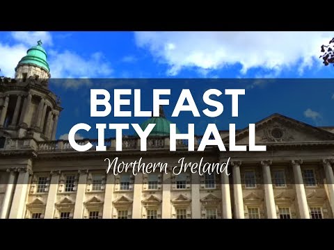 Belfast City Hall - Northern Ireland - NI - History Tour Video