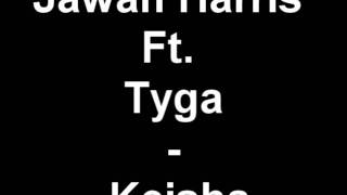 Jawan Harris Ft. Tyga - Keisha (Official Instrumental) + DL Link
