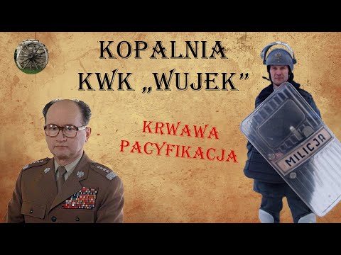 PACIFICATION of the WUJEK mine in Katowice