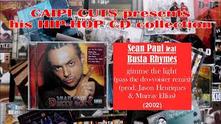 Sean Paul feat Busta Rhymes - gimme the light (pass the dro-voisier remix) (2002)