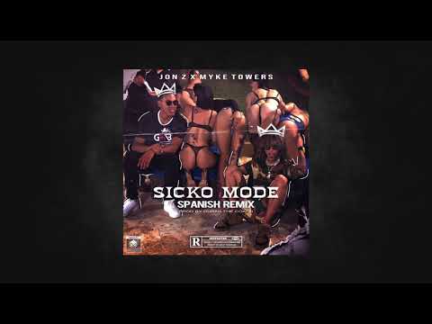 Jon Z x Myke Towers - Sicko Mode (Spanish Remix)
