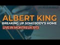 Albert King - Breaking Up Somebody's Home (Live) (Official Audio)